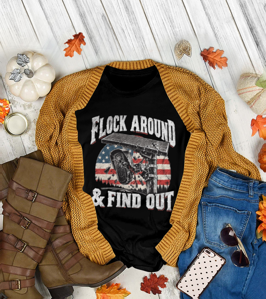 Flock Around And Find Out USA Flag Broken Security Camera Solar Panel T-Shirt