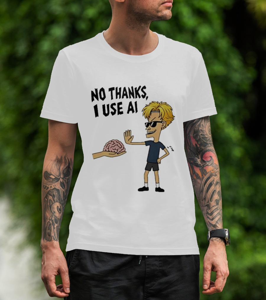 No Thanks I Use AI Cartoon Character Rejecting Brain T-Shirt