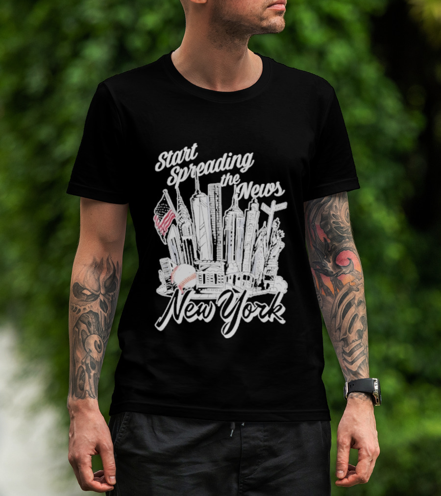New York Start Spreading The News Skyline American Flag Baseball T-Shirt