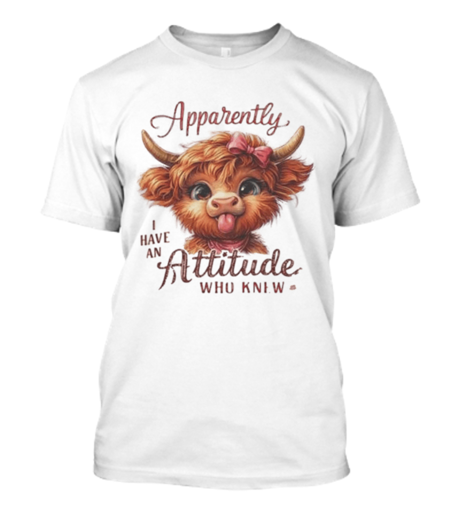 Apparently I Have An Attitude Who Knew Highland Cow Cute Bow T-Shirt