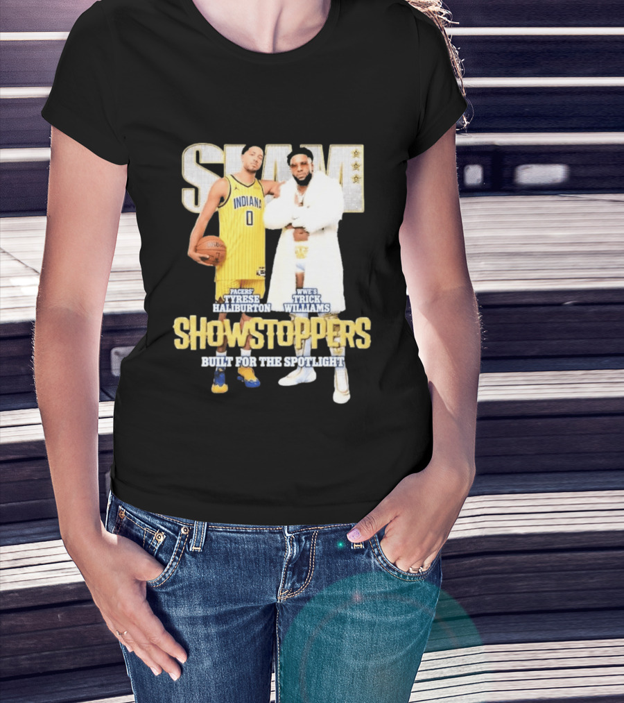 Slam Pacers Tyrese Haliburton WWE Trick Williams Showstoppers Built For The Spotlight T-Shirt