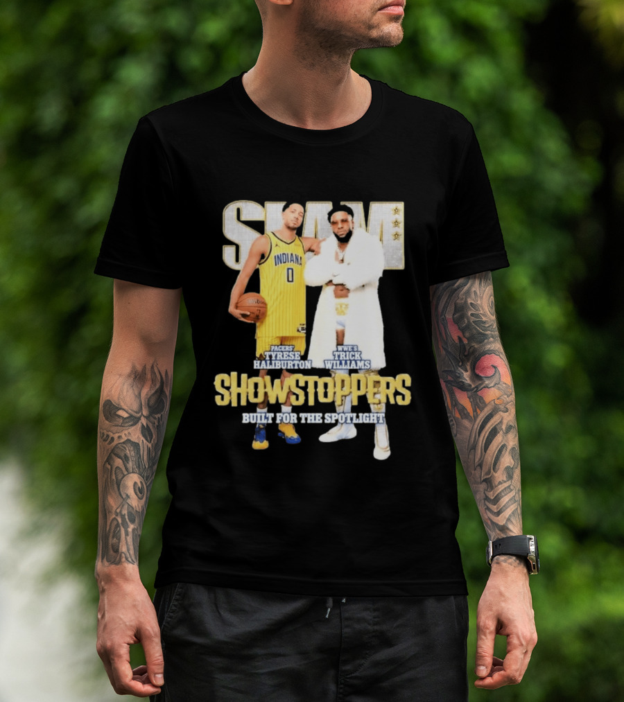 Slam Pacers Tyrese Haliburton WWE Trick Williams Showstoppers Built For The Spotlight T-Shirt