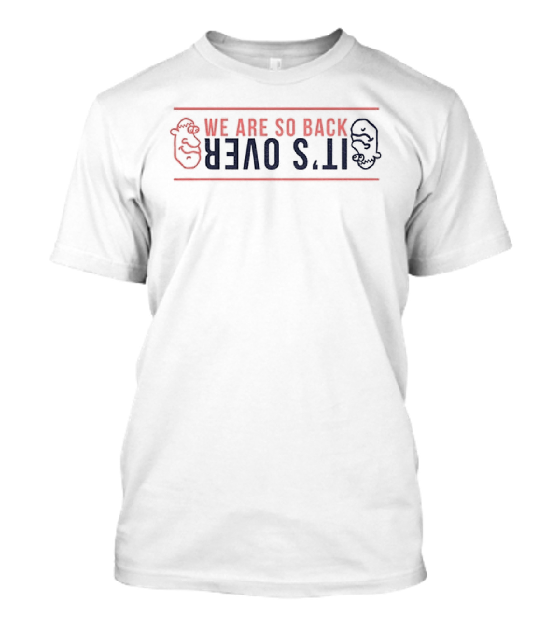 San Diego Padres We Are So Back It's Over T-Shirt