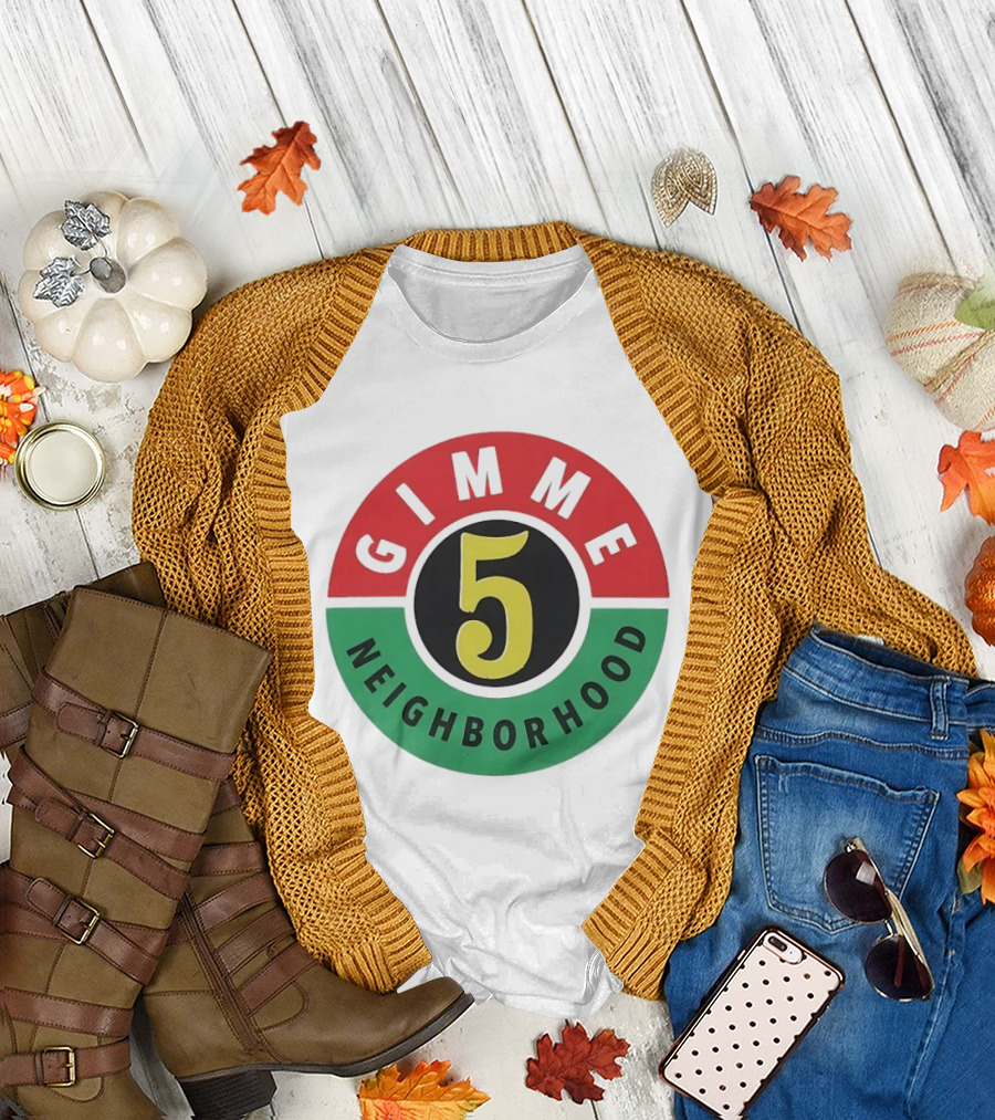 Gimme 5 Neighborhood Streetwear T-Shirt