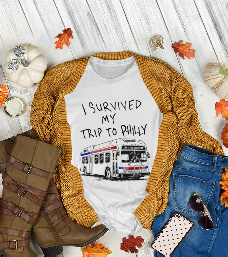 I Survived My Trip To Philly Bus Adventure T-Shirt
