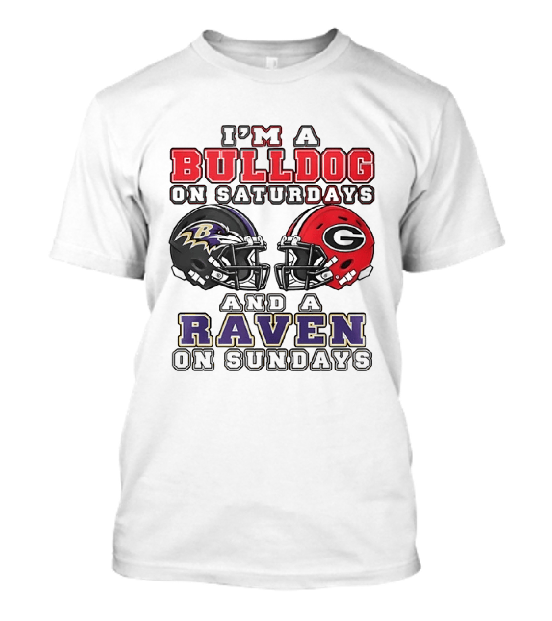 I'm A Bulldog On Saturdays And A Raven On Sundays Sports Team Pride T-Shirt