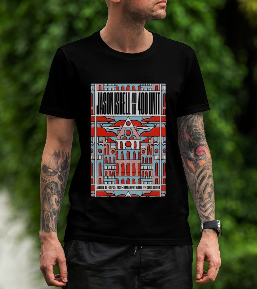 Jason Isbell And The 400 Unit Sep 25 2026 Ham Amphitheatre Auburn Gogue Center T-Shirt