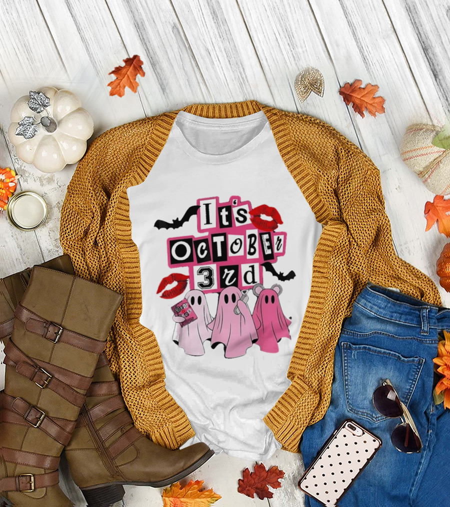 It's October 3rd Mean Girls Ghosts Halloween Bats Lips T-Shirt