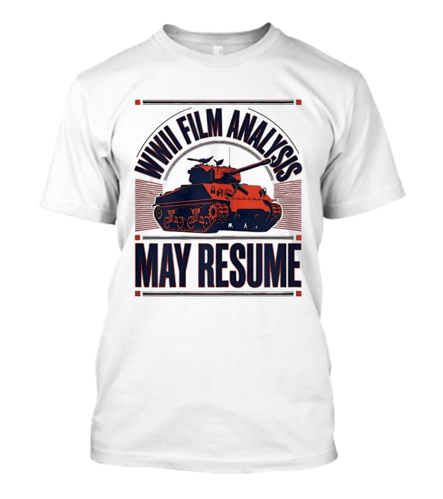 WWII Film Analysis Tank May Resume T-Shirt