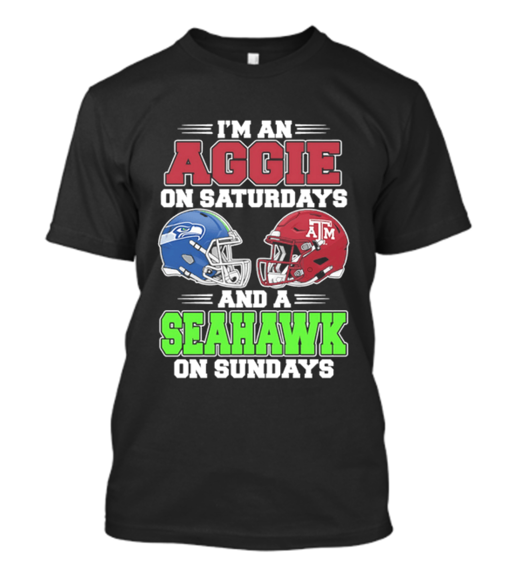 I'm An Aggie On Saturdays And A Seahawk On Sundays Football Helmets T-Shirt