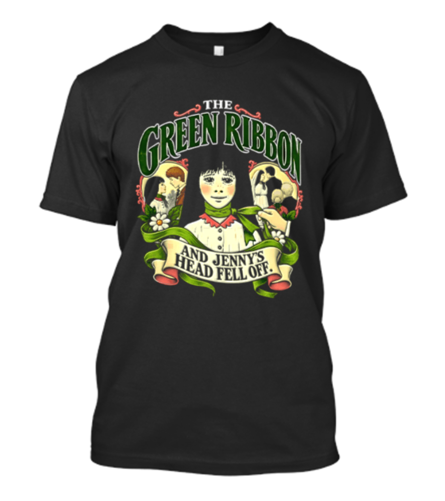 The Green Ribbon And Jennys Head Fell Off T-Shirt