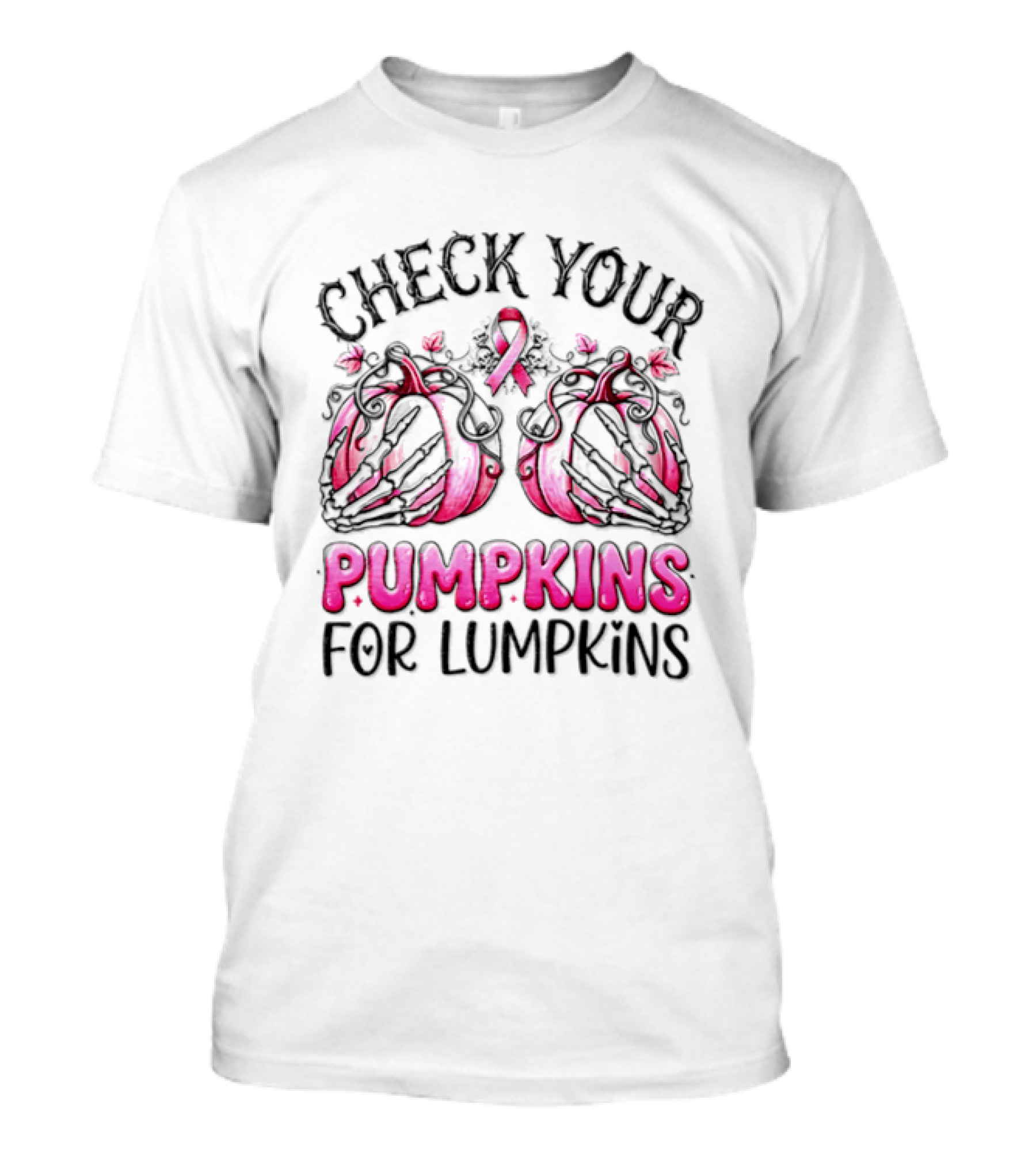 Check Your Pumpkins For Lumpkins Breast Cancer Awareness Pink Ribbon Pumpkins T-Shirt
