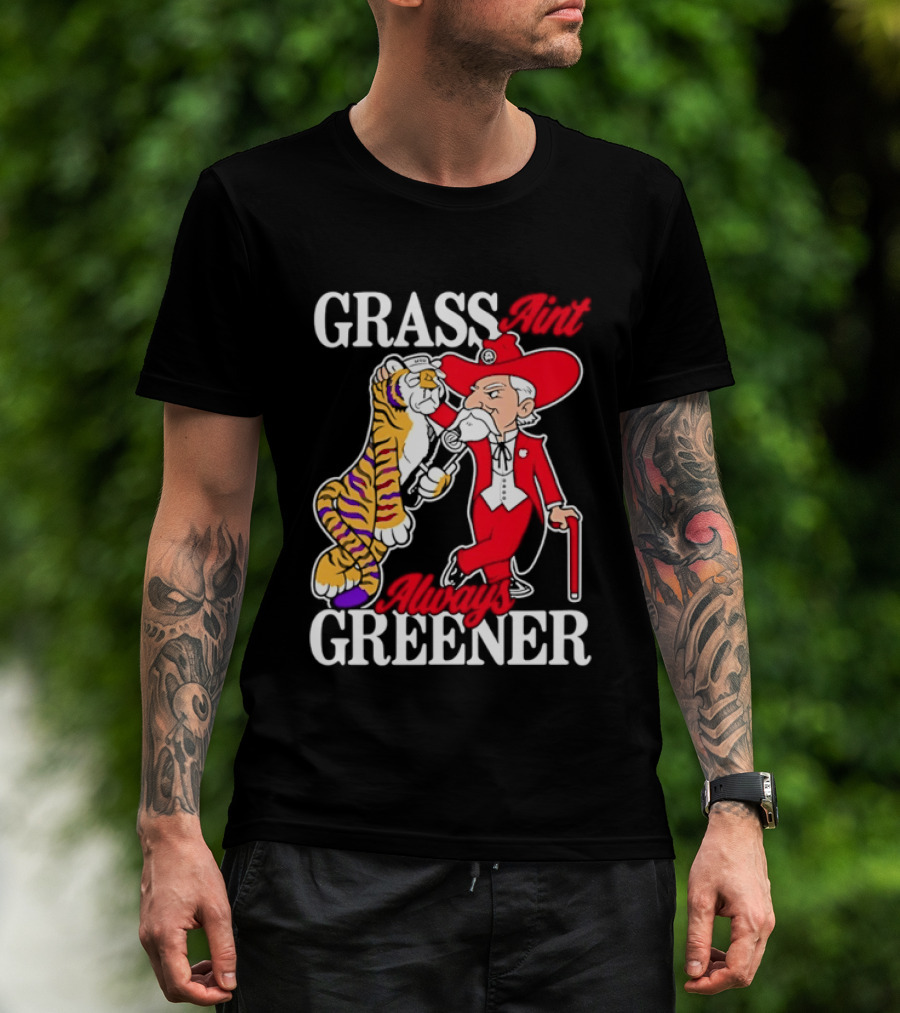 Grass Greener LSU Tigers Alabama Crimson Tide Rivalry T-Shirt