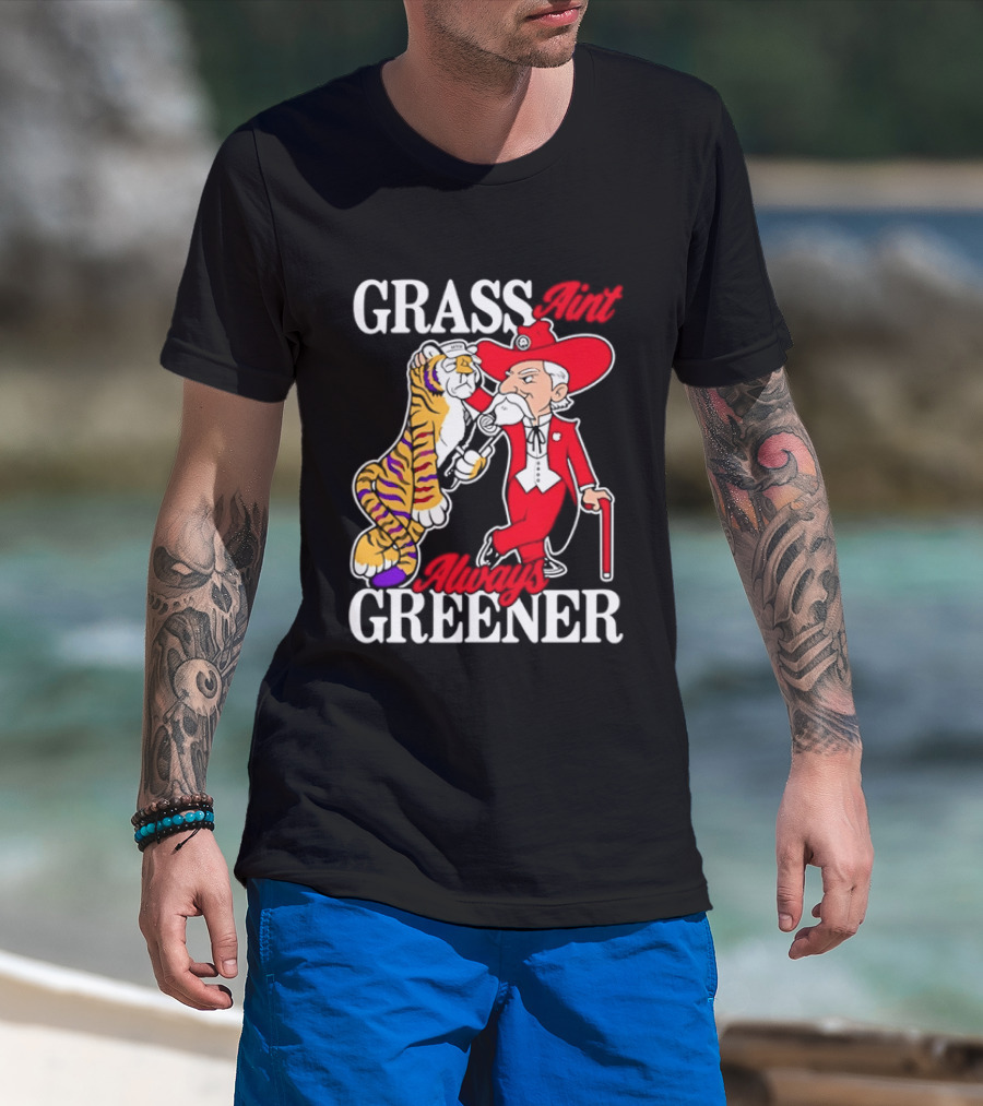 Grass Greener LSU Tigers Alabama Crimson Tide Rivalry T-Shirt