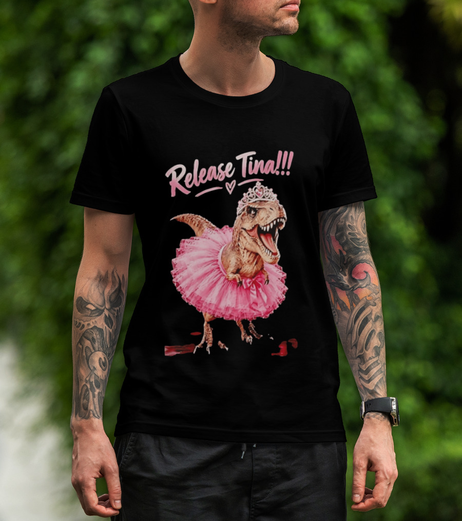 Release Tina Rex In Pink Tutu And Tiara T-Shirt