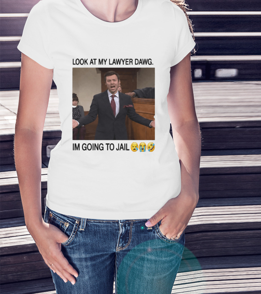 Look At My Lawyer Dawg I'm Going To Jail Crying Laughing Emojis T-Shirt