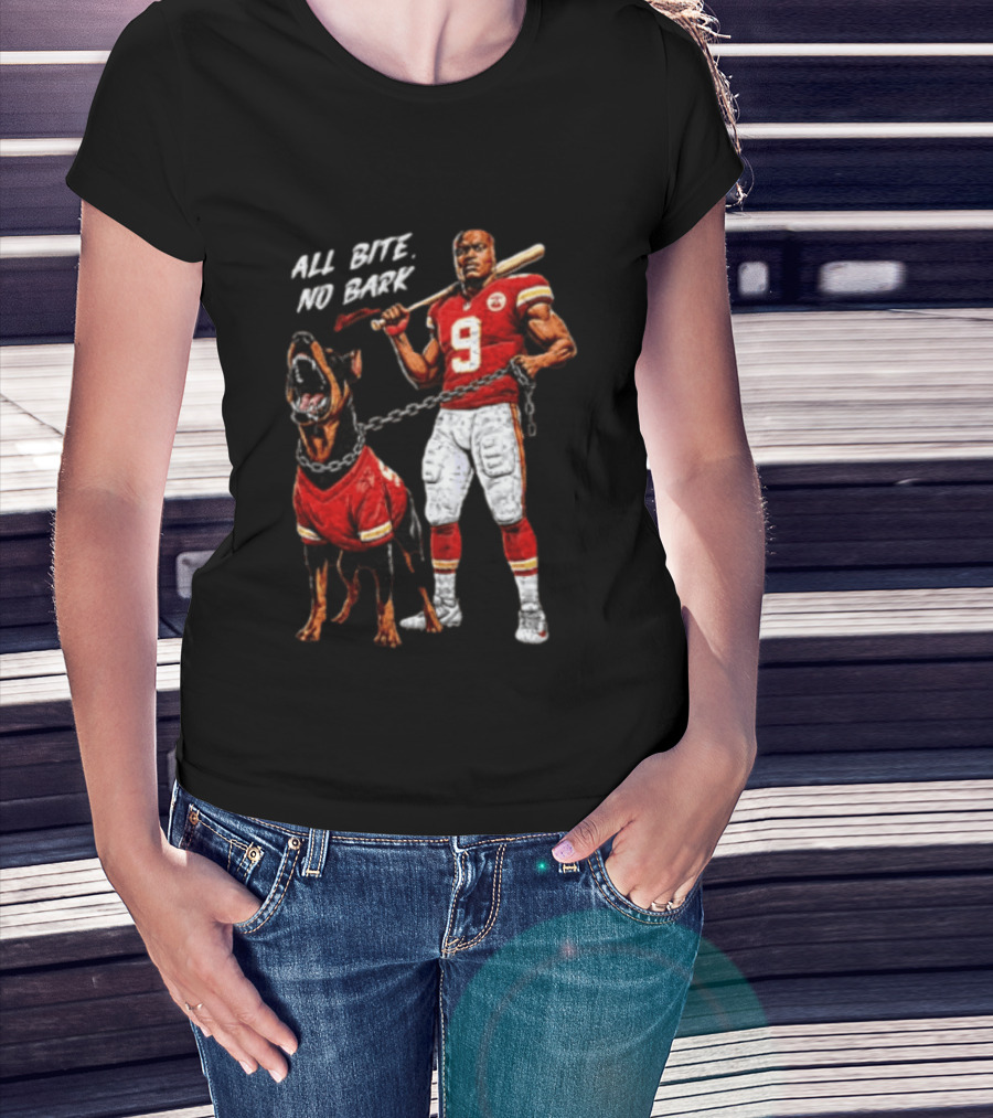 Kansas City Chiefs All Bite No Bark Football Player And Fierce Dog T-Shirt