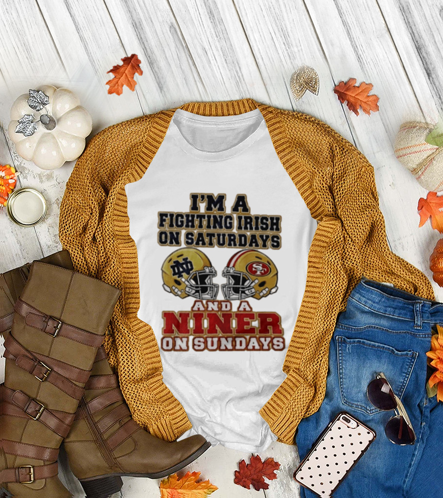 I'm A Fighting Irish On Saturdays And A Niner On Sundays Helmet 2026 T-Shirt