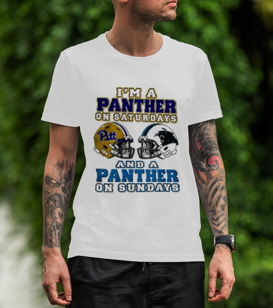 I'm A Panther On Saturdays Pitt Helmet And A Panther On Sundays T-Shirt