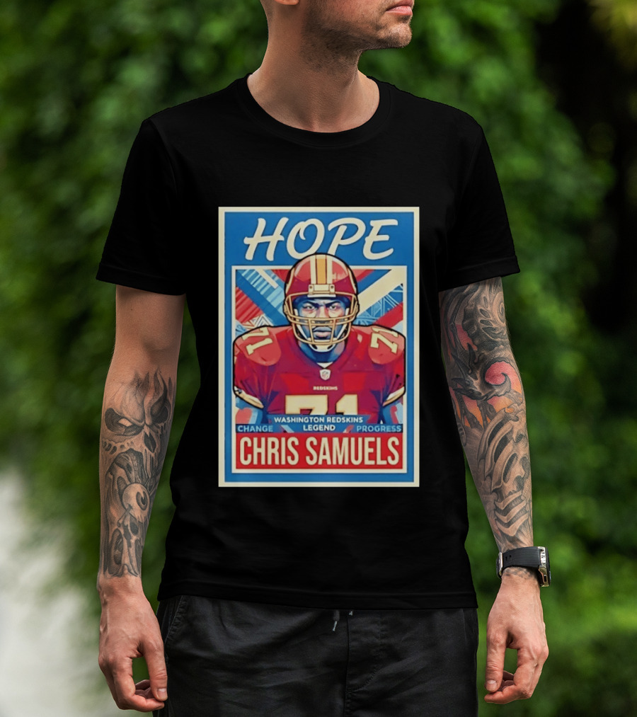 HOPE Chris Samuels Washington Redskins Legend Progress Change T-Shirt