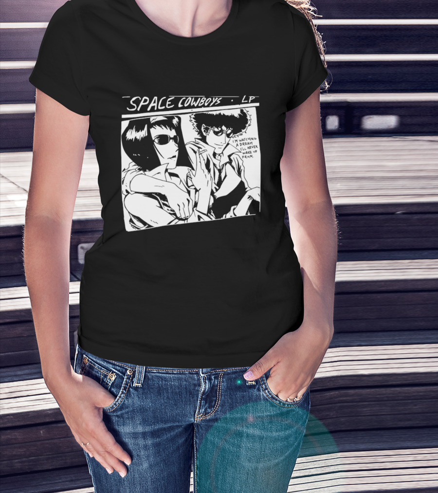 Cowboy Bebop Space Cowboys LP I'm Ing A Dream I'll Never Wake Up From T-Shirt