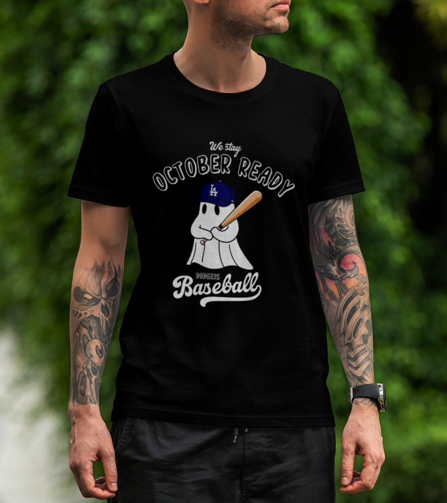 We Stay October Ready Dodgers Baseball Ghost Halloween T-Shirt