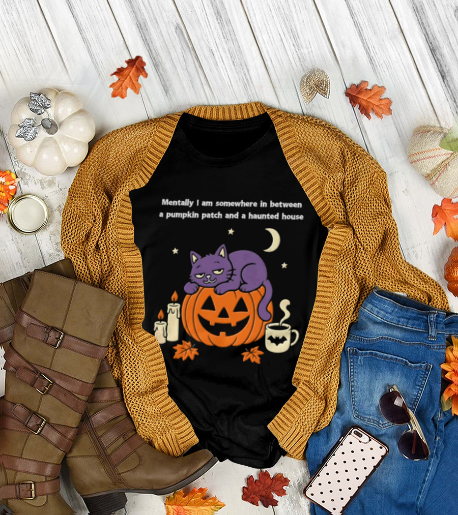 Mentally I Am Somewhere Between A Pumpkin Patch And A Haunted House Cat Candles Moon Cup Stars T-Shirt