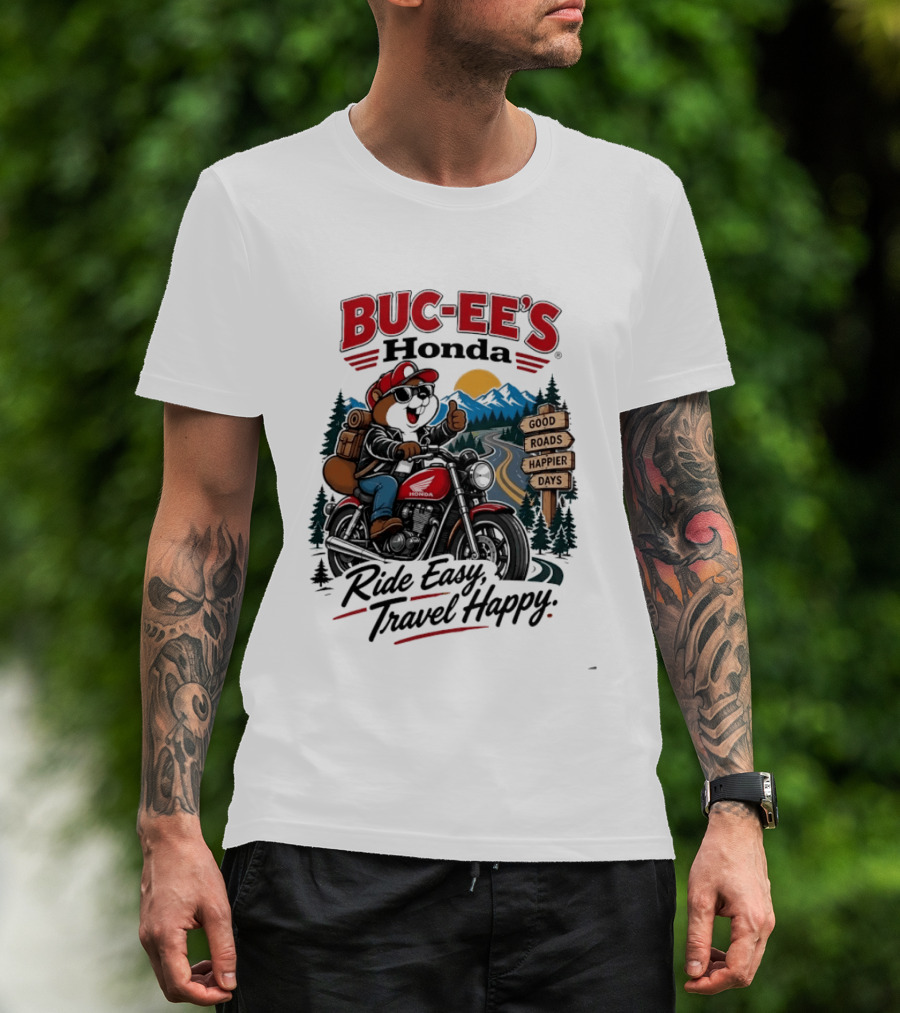 Buc Ee's Honda Ride Easy Travel Happy Good Roads Happier Days Motorcycle Adventure T-Shirt