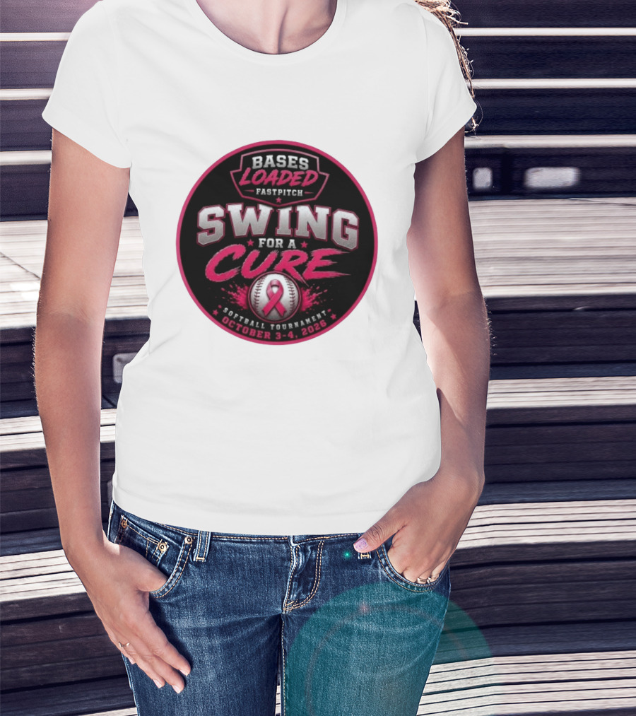 Bases Loaded Fastpitch Swing For A Cure Softball Tournament October 3 4 2026 T-Shirt