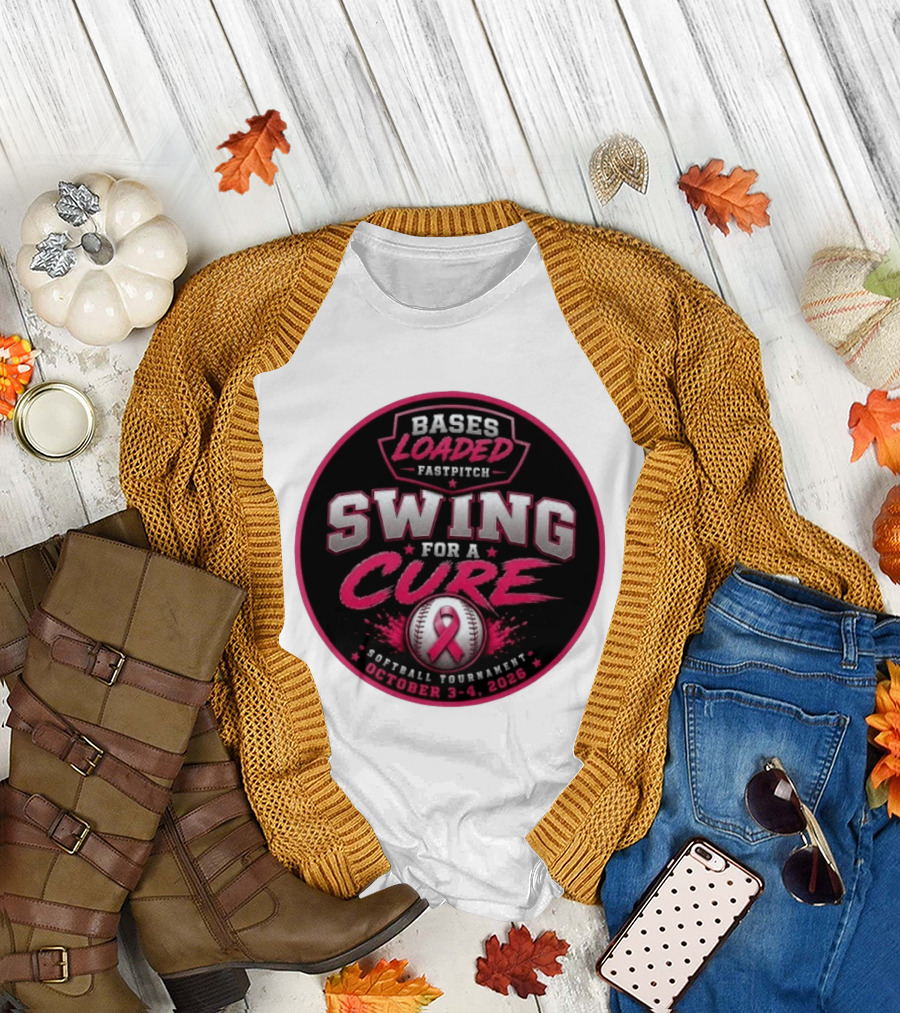 Bases Loaded Fastpitch Swing For A Cure Softball Tournament October 3 4 2026 T-Shirt