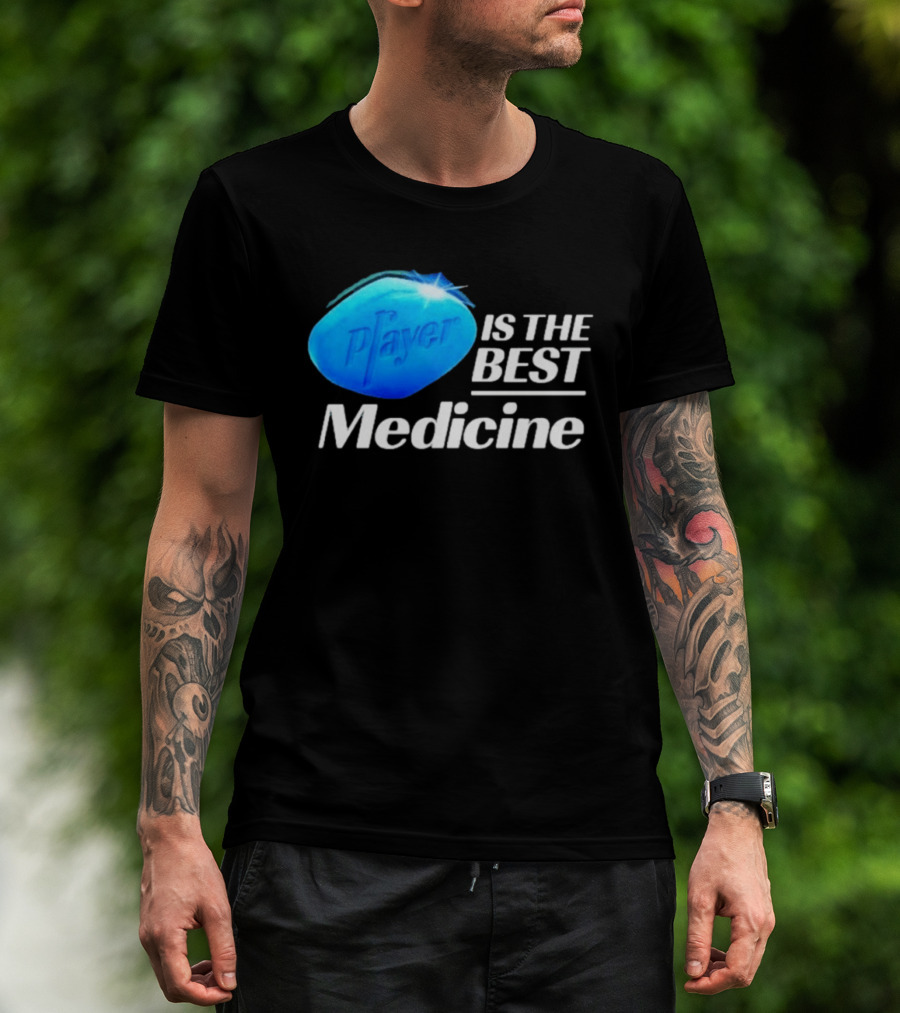 Player Is The Best Medicine Blue Pill Playful Variation T-Shirt