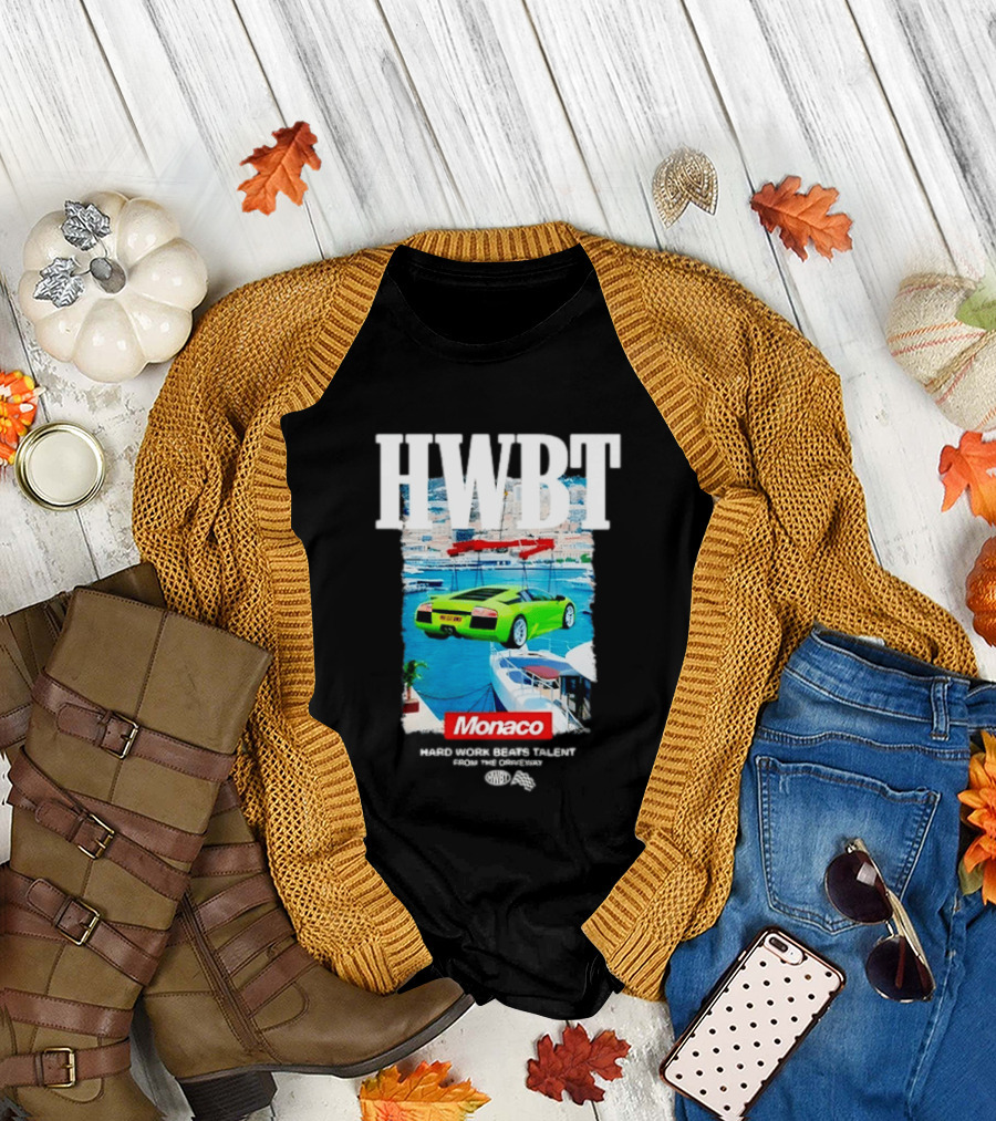 HWBT Hard Work Beats Talent Monaco Supercar Yacht Luxury Scene T-Shirt