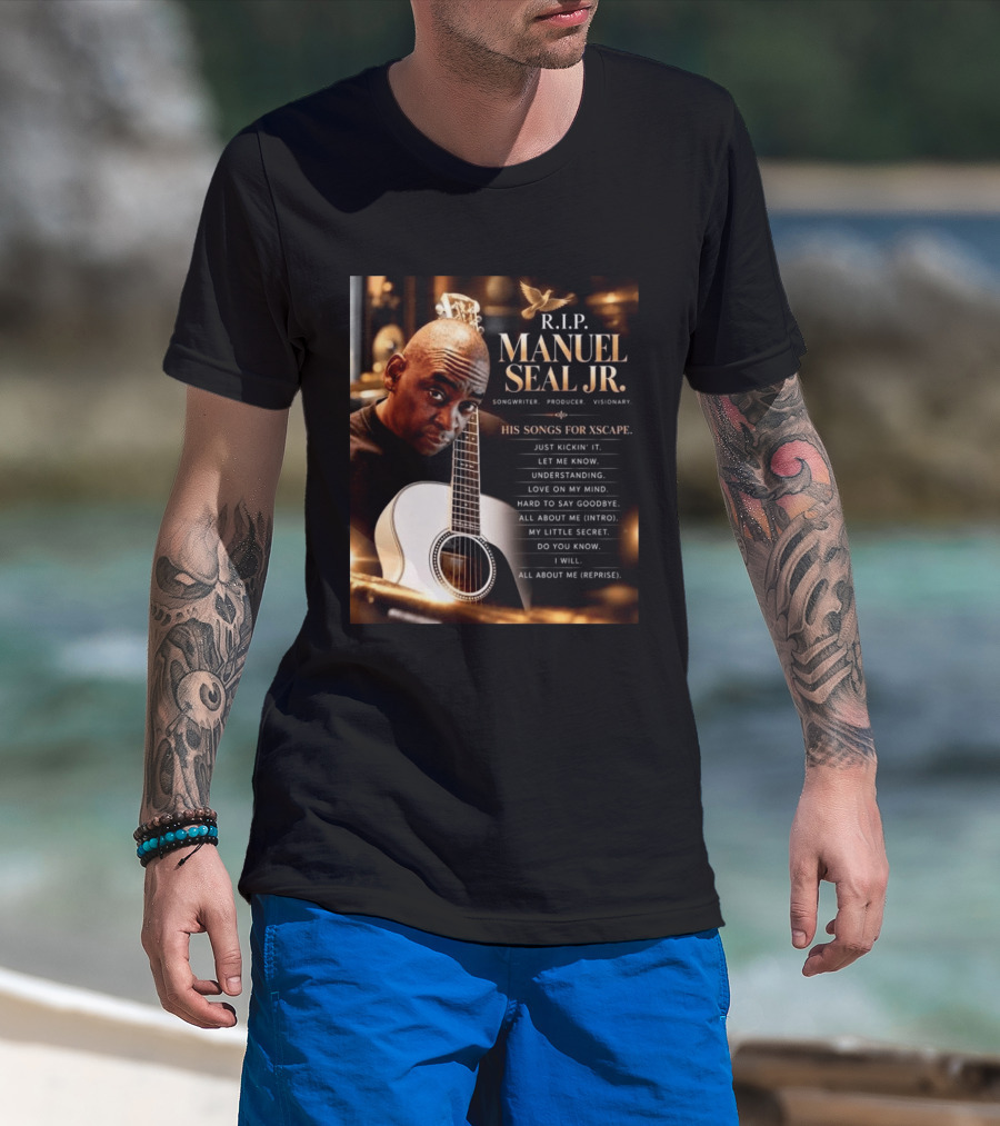 R.I.P. Manuel Seal Jr. Songwriter For Xscape Hits 1960 2026 T-Shirt
