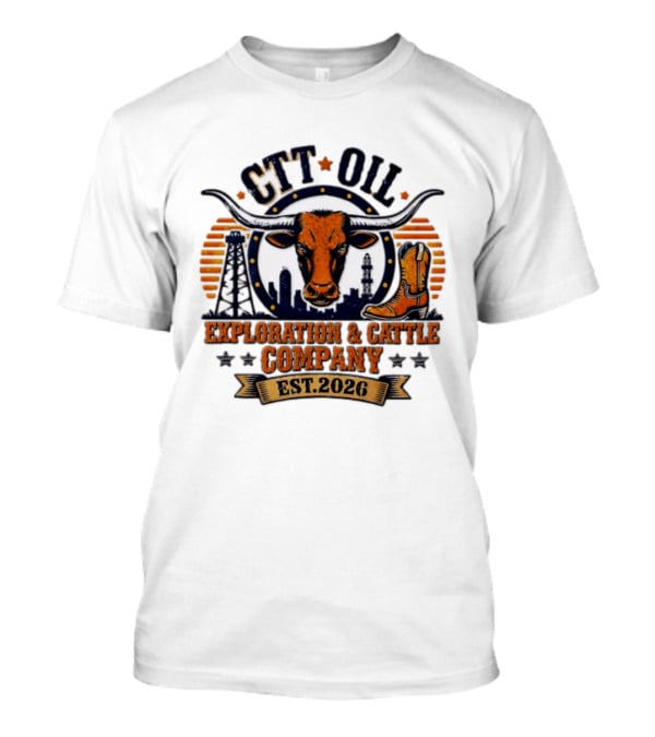 CTT Oil Exploration And Cattle Company Est. 2026 Bull Skull And Cowboy Boot Texans Collage T-Shirt