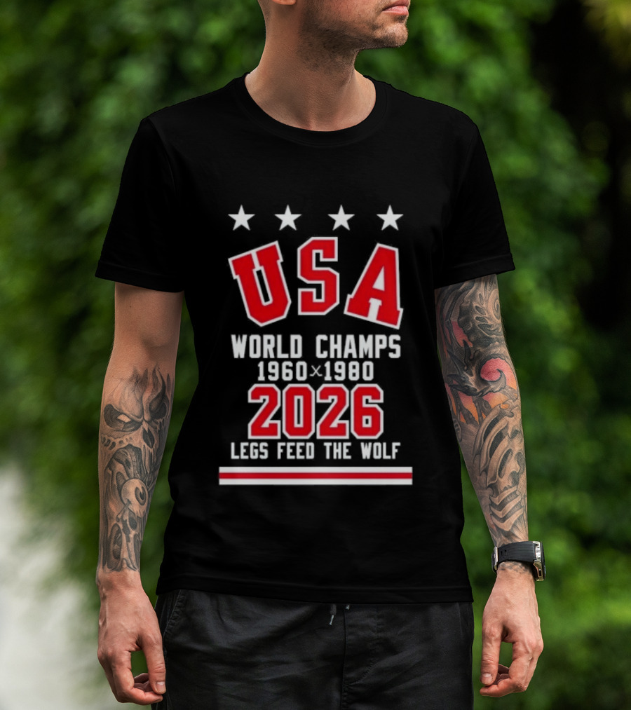 USA World Champs 1960 1980 2026 Legs Feed The Wolf T-Shirt