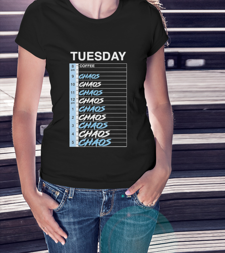 Tuesday Coffee Chaos Schedule Busy Day Planner T-Shirt