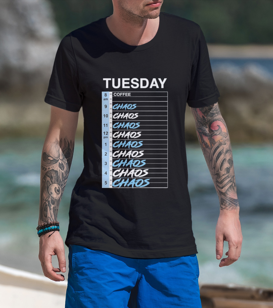 Tuesday Coffee Chaos Schedule Busy Day Planner T-Shirt