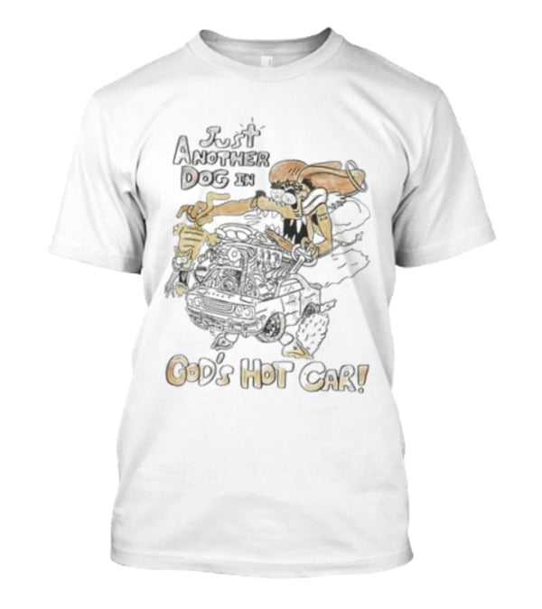 Just Another Dog In God's Hot Car John 3 16 T-Shirt