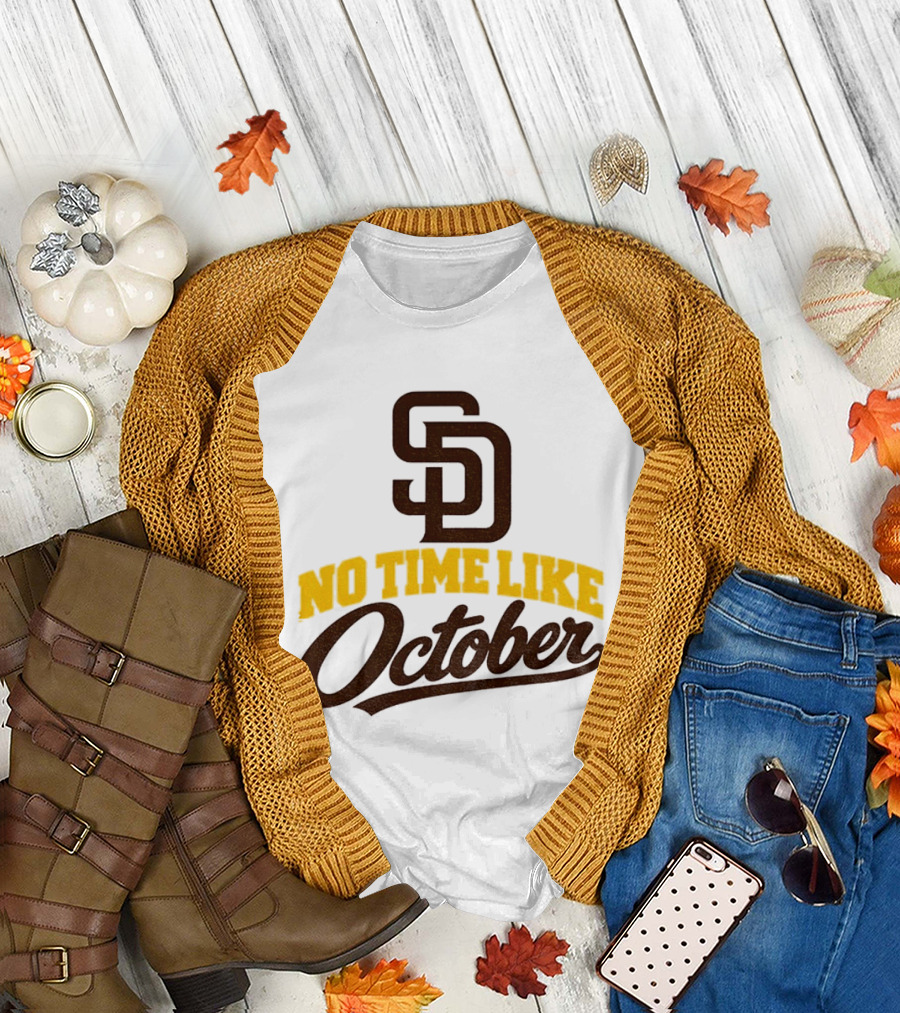 San Diego Padres No Time Like October MLB SD T-Shirt