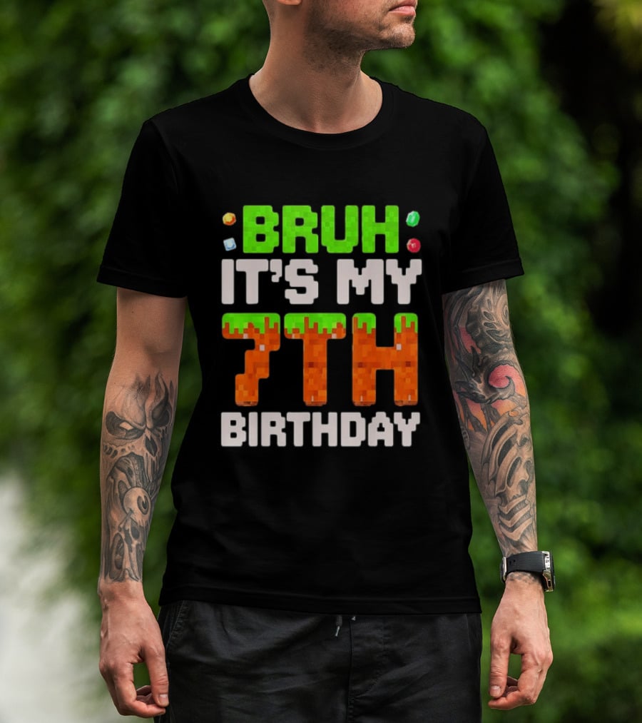 Bruh It's My 7th Birthday Pixel Gamer Style Block T-Shirt