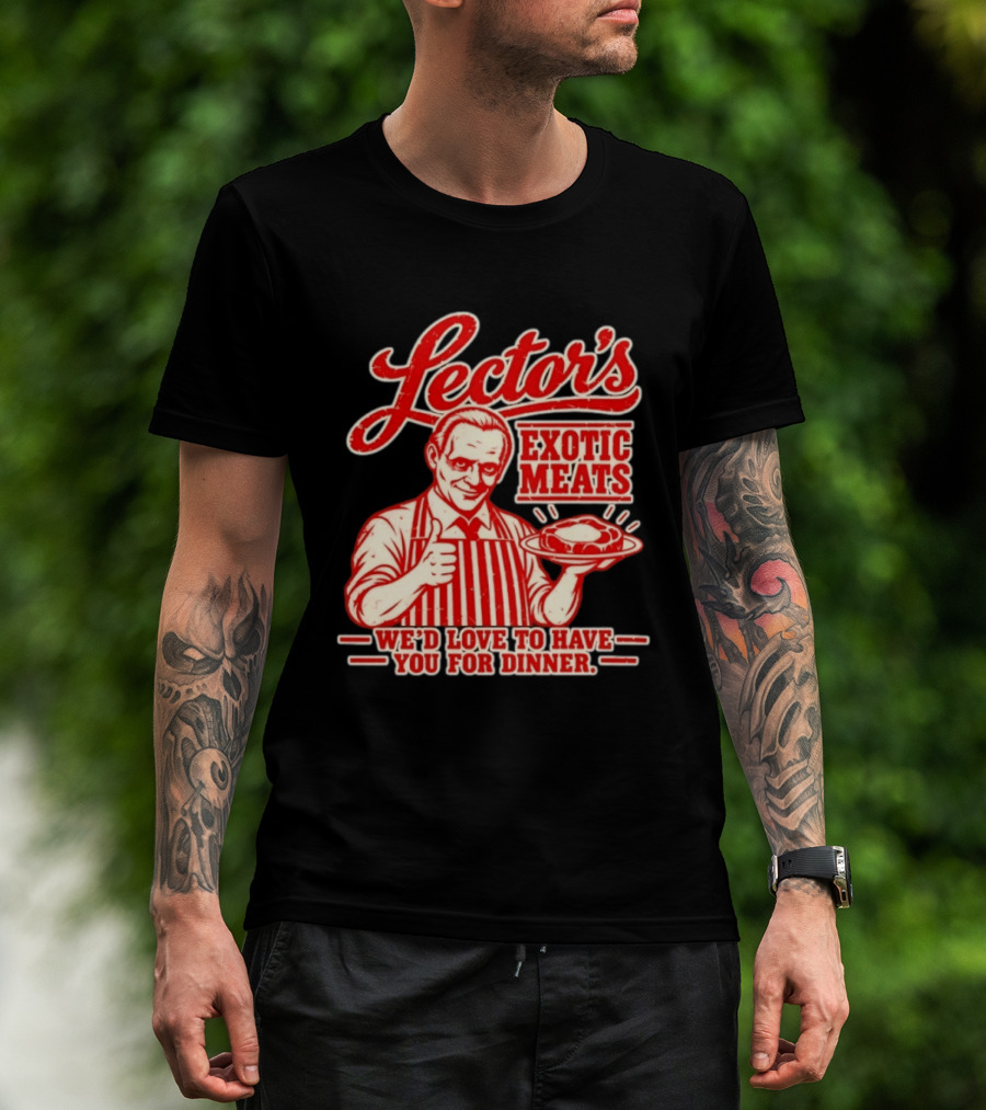 Lector's Exotic Meats We'd Love To Have You For Dinner Distressed T-Shirt