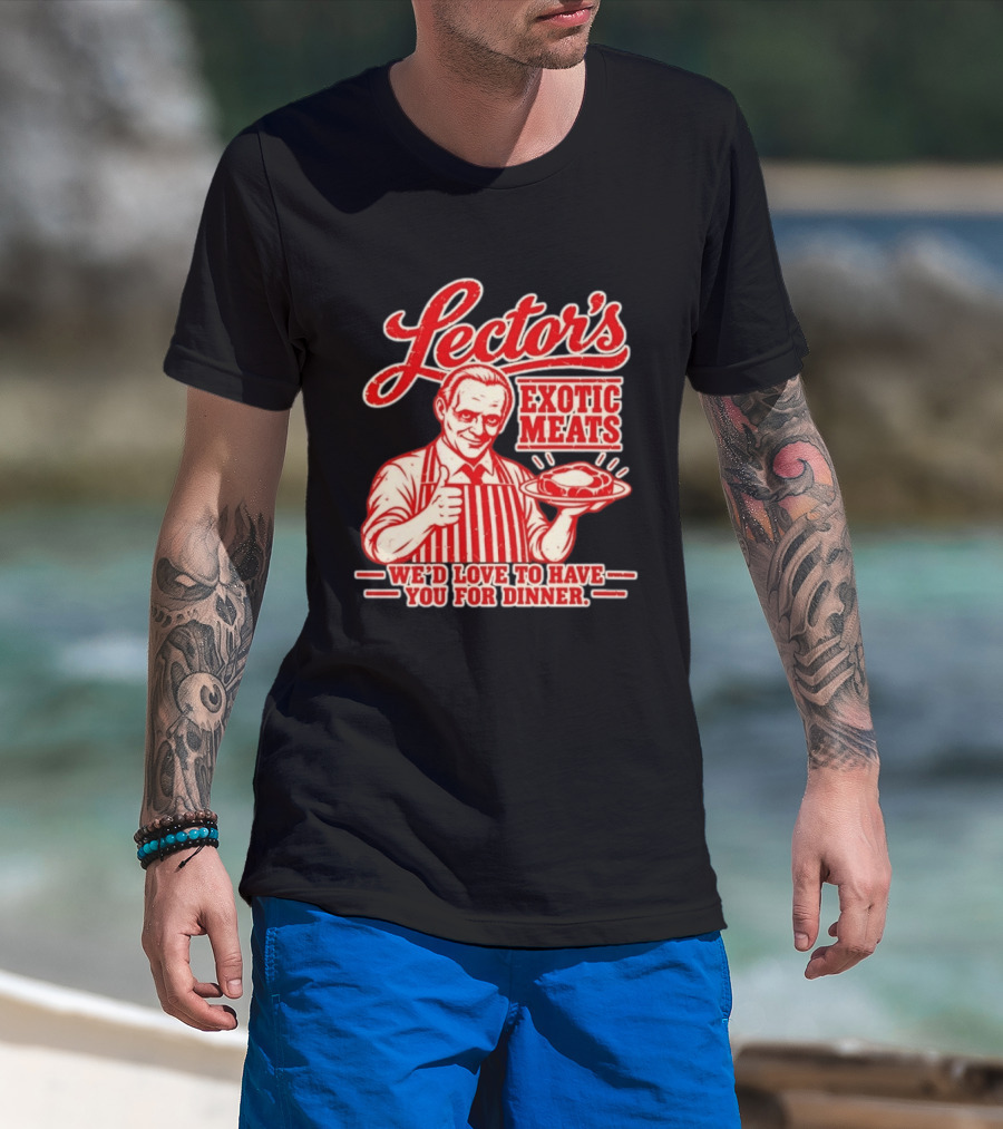 Lector's Exotic Meats We'd Love To Have You For Dinner Distressed T-Shirt