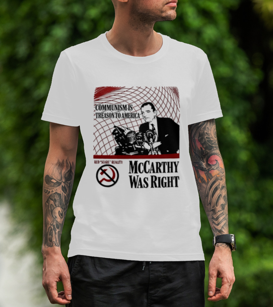 Communism Is Treason To America McCarthy Was Right Communism Is Not Your Friend T-Shirt