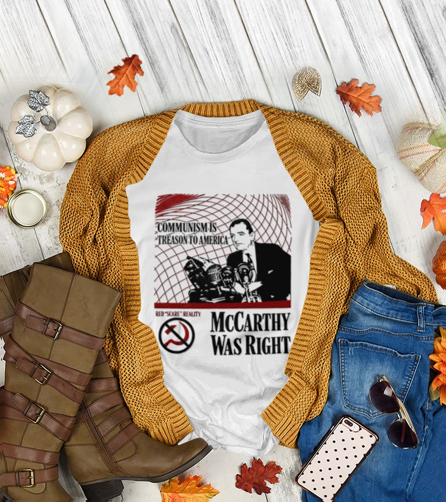 Communism Is Treason To America McCarthy Was Right Communism Is Not Your Friend T-Shirt