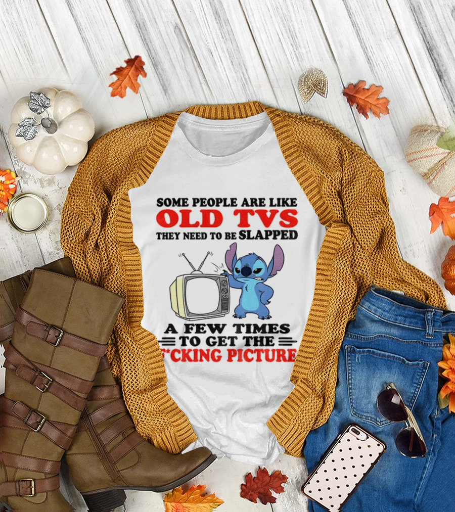 Some People Are Like Old TVs They Need To Be Slapped A Few Times To Get The Picture Stitch Vintage Humor T-Shirt