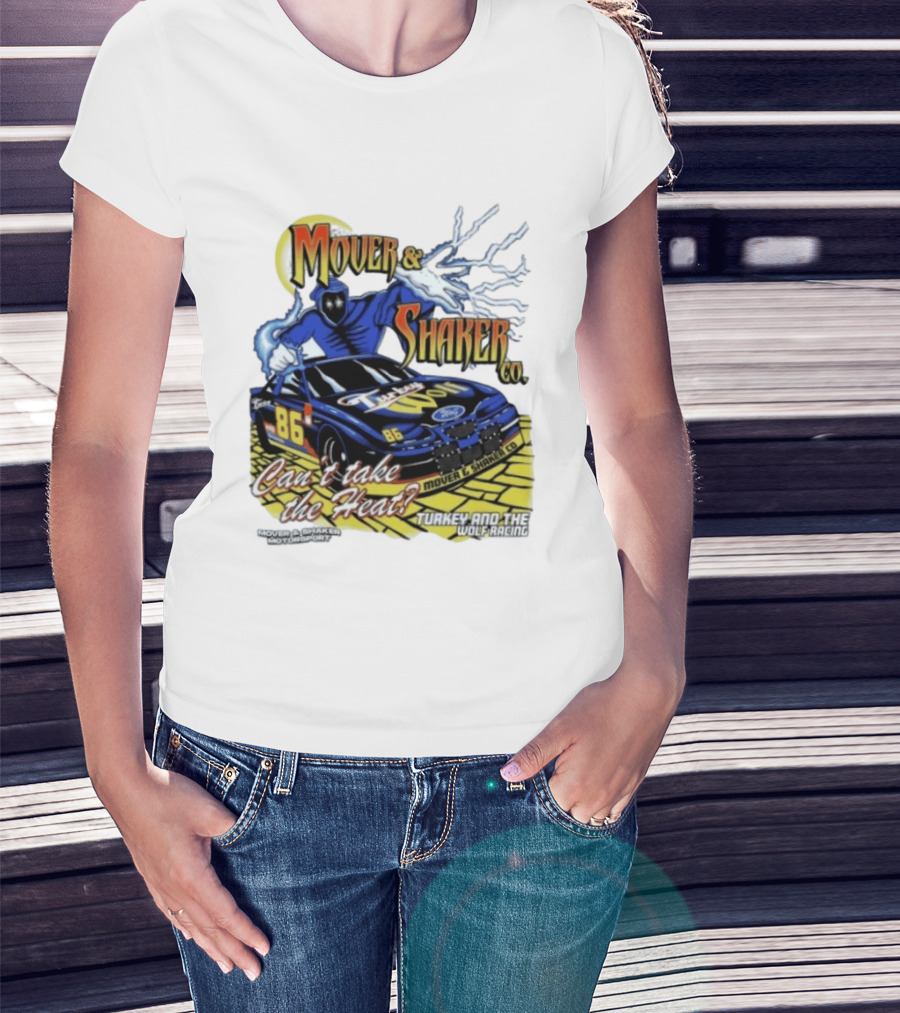 Mover & Shaker Co 86 Racing Car Can't Take The Heat Turkey And The Wolf Racing T-Shirt