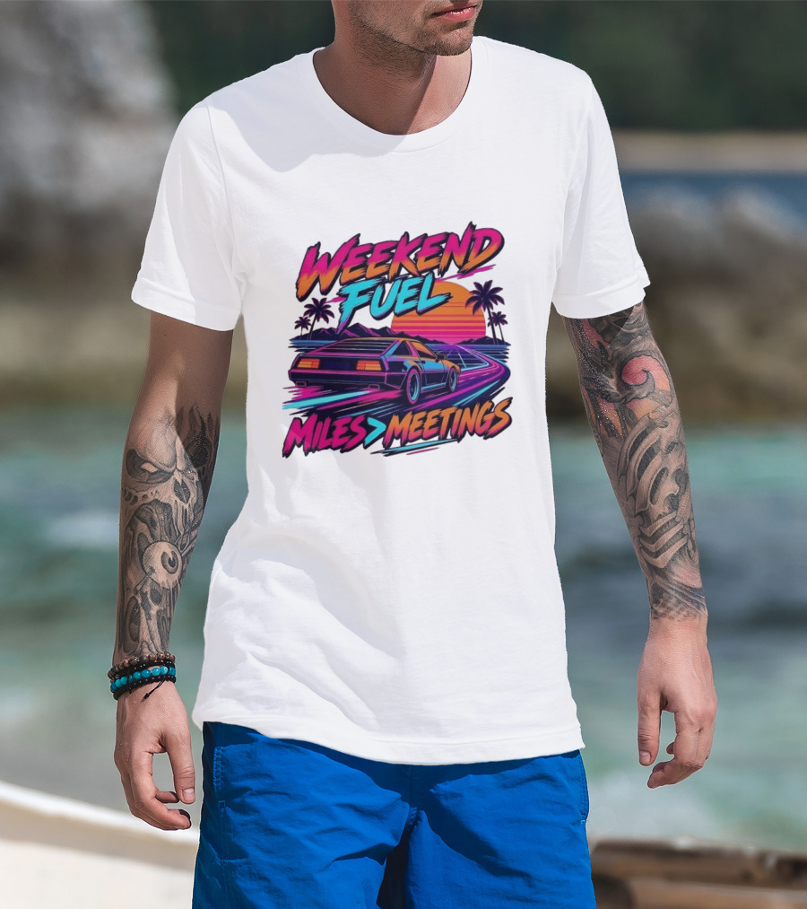 Weekend Fuel Synthwave Sports Car Miles Over Meetings Retro Aesthetic T-Shirt