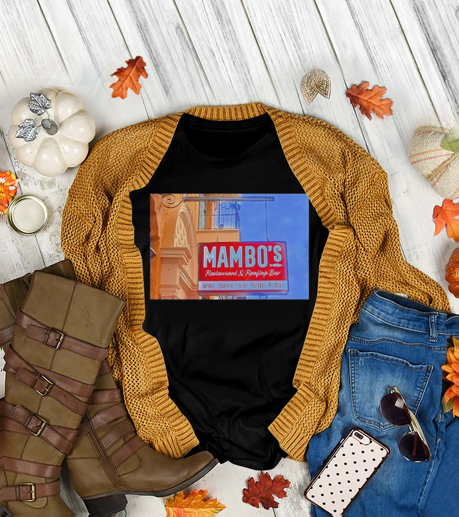 Mambo's Restaurant And Rooftop Bar Gumbo Seafood Steaks Oysters Po Boys T-Shirt