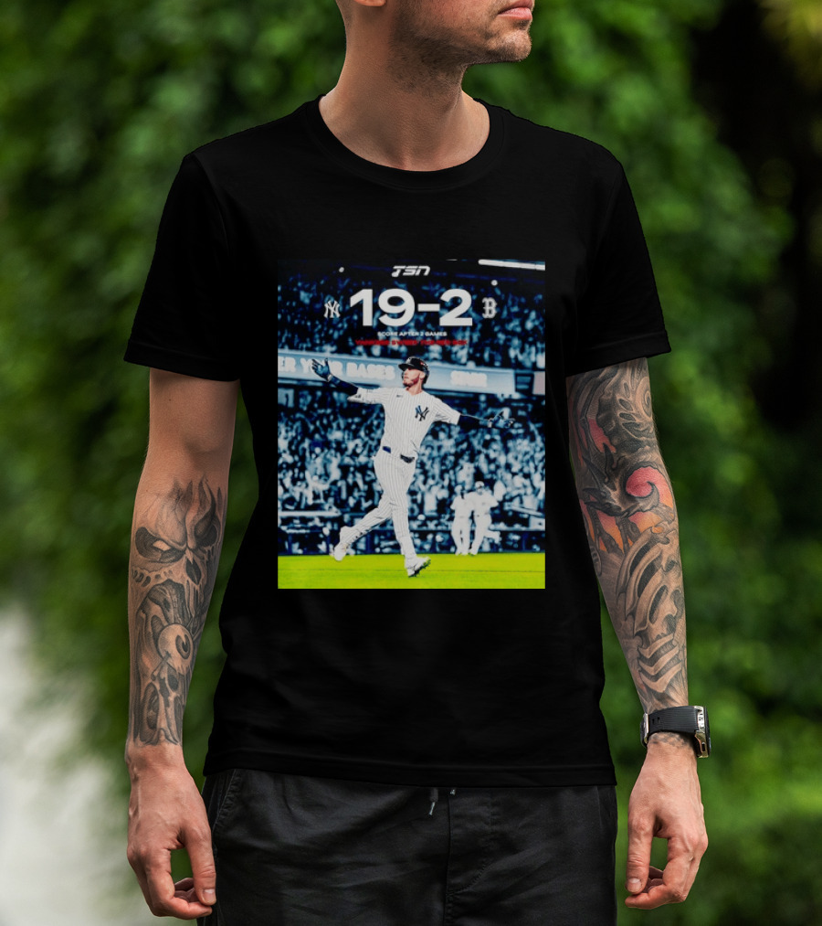 TSN New York Yankees 19 2 Victory Over Boston Red Sox Score After 2 Games T-Shirt