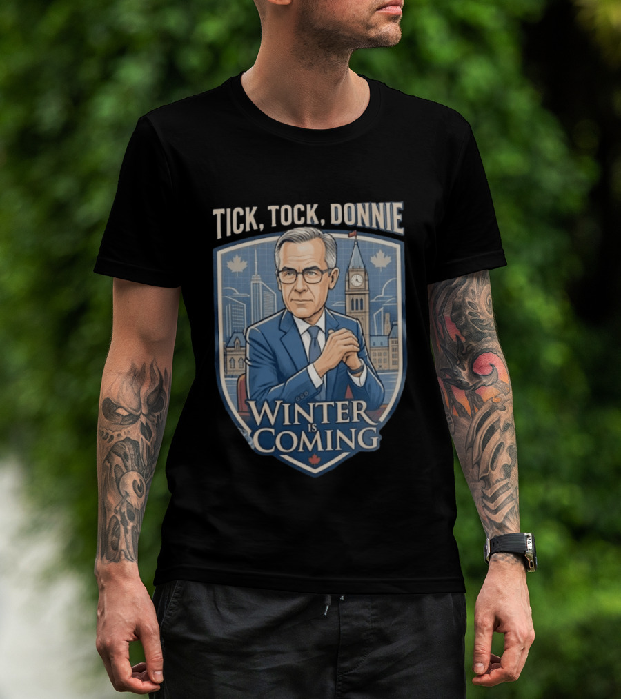 Tick Tock Donnie Winter Is Coming Parliament Hill Political Satire T-Shirt